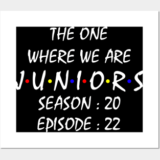 The One Where We Are Juniors Posters and Art